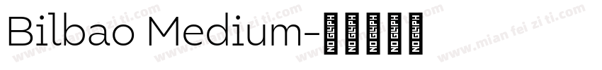 Bilbao Medium字体转换